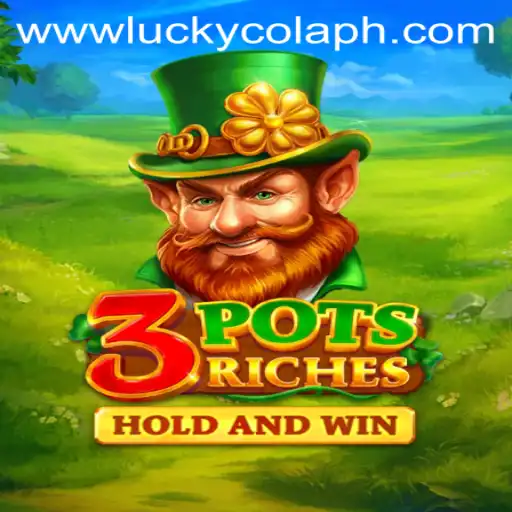 Exploring the Enchanting World of 3potsRiches with LuckyCola