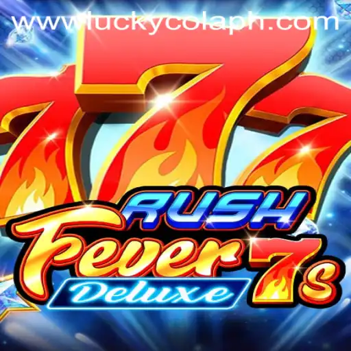 Exploring the Thrill of RushFever7sDeluxe and the Magic of LuckyCola