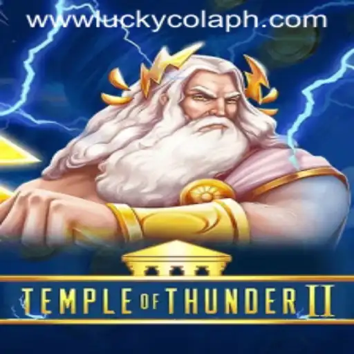 Exploring the Exciting World of TempleofThunderII and the Magic of LuckyCola
