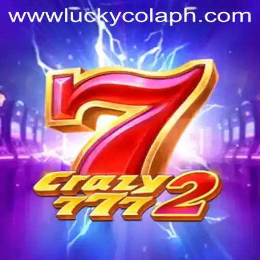 Crazy7772: A Thrilling Journey into Luck with LuckyCola