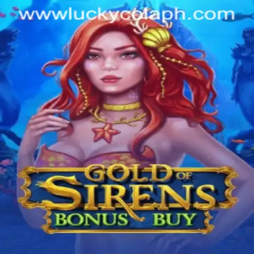 Unveiling the Adventure of GoldofSirensBonusBuy with LuckyCola