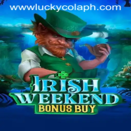 Discover the Thrills of IrishWeekendBonusBuy: A Journey with LuckyCola